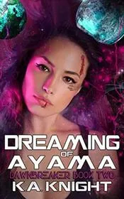 Book cover for "Dreaming of Ayama" by KA Knight