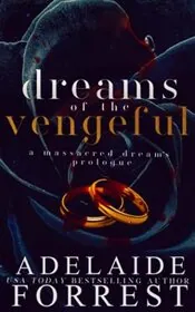 Dreams of the Vengeful