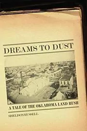 Book cover for "Dreams to Dust" by Sheldon Russell