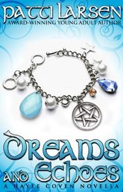 Book cover for "Dreams and Echoes" by Patti Larsen