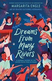 Book cover for "Dreams from Many Rivers" by Margarita Engle