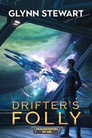 Book cover for "Drifter's Folly" by Glynn Stewart