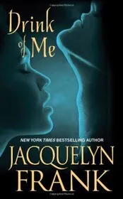 Book cover for "Drink of Me" by Jacquelyn Frank