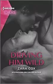 Book cover for "Driving Him Wild" by Zara Cox