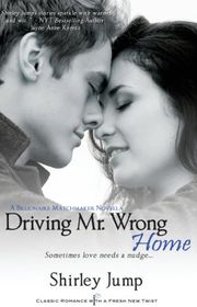 Book cover for "Driving Mr. Wrong Home" by Shirley Jump
