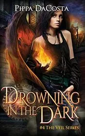 Book cover for "Drowning In The Dark" by Pippa DaCosta
