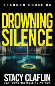 Book cover for "Drowning Silence" by Stacy Claflin