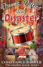Book cover for "Drums, Ditties and Disaster" by Constance Barker