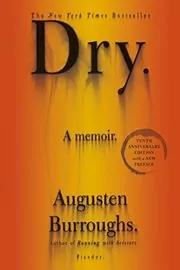 Book cover for "Dry" by Augusten Burroughs