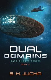 Book cover for "Dual Domains" by SH Jucha