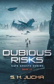 Book cover for "Dubious Risks" by SH Jucha