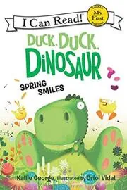 Duck, Duck, Dinosaur: Spring Smiles