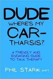 Dude, Where's My Car-tharsis?