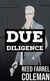 Book cover for "Due Diligence" by Reed Farrel Coleman