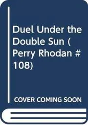 Duel Under The Double Sun