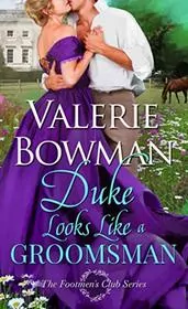 Book cover for "Duke Looks Like a Groomsman" by Valerie Bowman