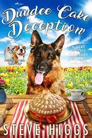 Book cover for "Dundee Cake Deception" by Steve Higgs