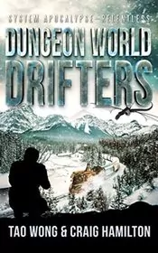 Book cover for "Dungeon World Drifters" by Tao Wong