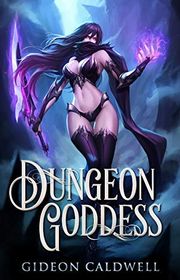 Book cover for "Dungeon Goddess" by Harmon Cooper