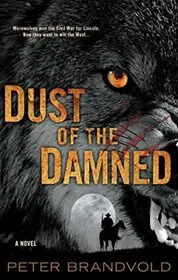 Book cover for "Dust of the Damned" by Peter Brandvold