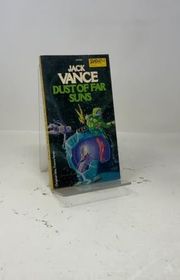 Book cover for "Dust of Far Suns" by Jack Vance