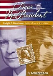Dwight D. Eisenhower: Letters from a Girl in the '50s