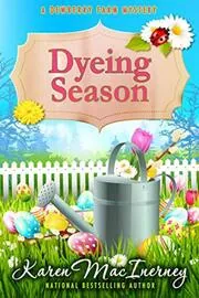 Book cover for "Dyeing Season" by Karen MacInerney