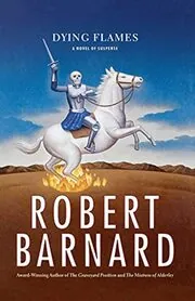 Book cover for "Dying Flames" by Robert Barnard