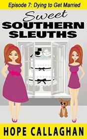 Book cover for "Dying to Get Married" by Hope Callaghan