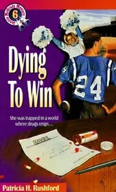 Book cover for "Dying to Win" by Patricia H Rushford