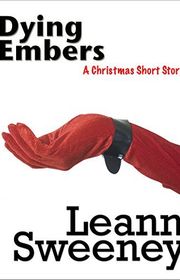 Book cover for "Dying Embers" by Leann Sweeney