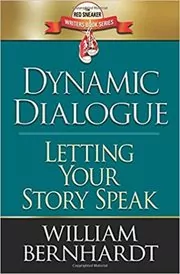 Book cover for "Dynamic Dialogue" by William Bernhardt
