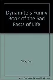 Dynamite's Funny Book of the Sad Facts of Life