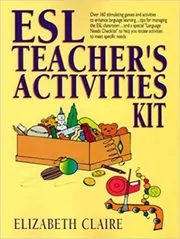 Book cover for "ESL Teacher's Activities Kit" by Elizabeth Claire