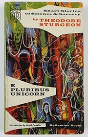 Book cover for "E Pluribus Unicorn" by Theodore Sturgeon