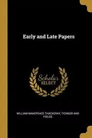 Early and Late Papers
