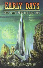 Book cover for "Early Days" by Robert Silverberg