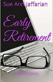 Book cover for "Early Retirement" by Sue Ann Jaffarian