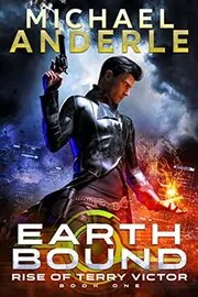 Book cover for "Earth Bound" by Michael Anderle
