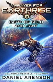 Book cover for "Earth of Gold and Light" by Daniel Arenson
