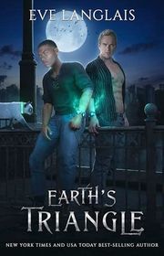 Book cover for "Earth's Triangle" by Eve Langlais