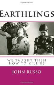 Book cover for "Earthlings" by John A Russo