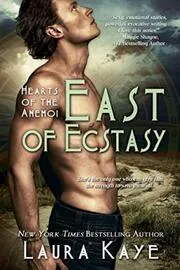 Book cover for "East of Ecstasy" by Laura Kaye