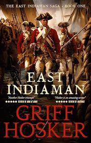 Book cover for "East Indiaman" by Griff Hosker