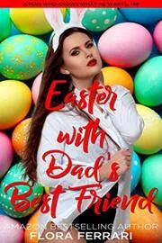Easter with Dad's Best Friend