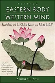 Book cover for "Eastern Body, Western Mind" by Anodea Judith