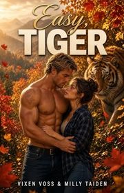 Book cover for "Easy, Tiger" by Milly Taiden