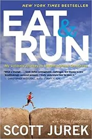 Book cover for "Eat and Run" by Scott Jurek