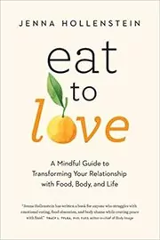 Book cover for "Eat to Love" by Jenna Hollenstein