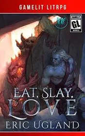 Eat, Slay, Love